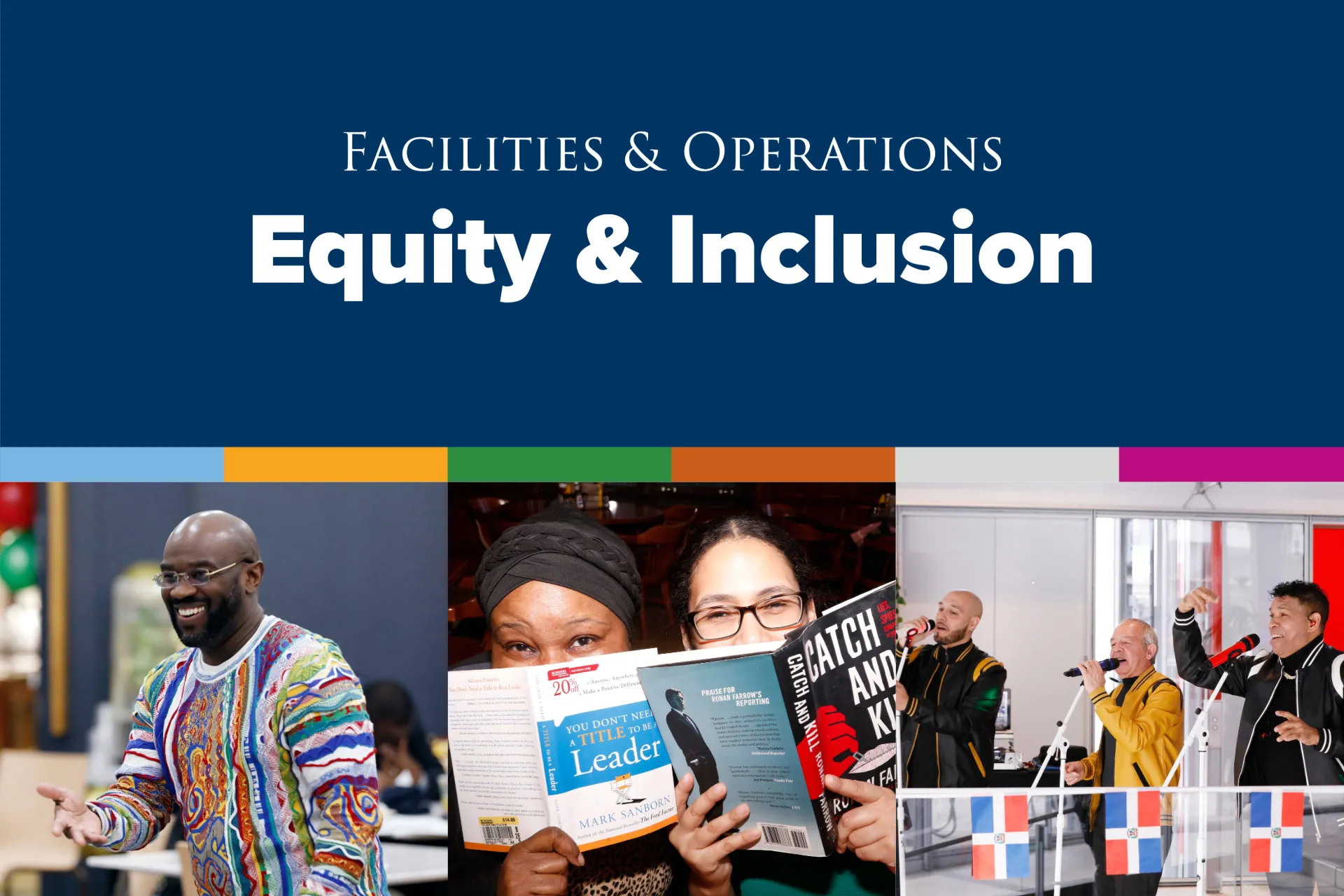 White text on dark blue background: Facilities & Operations Equity & Inclusion. \nThree photos from staff events: 1) Anderson Smith speaks to event attendees 2) Two CUFO staff members hold books in front of their face 3) Three people sing into microphones